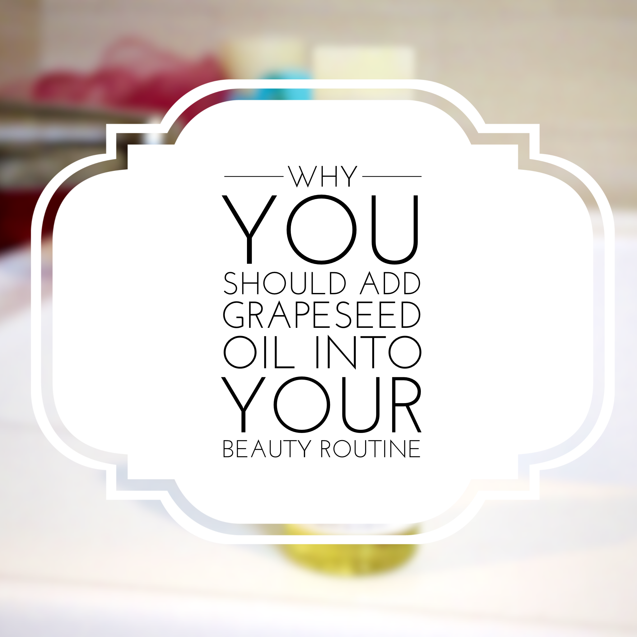 grapeseed oil for your skin